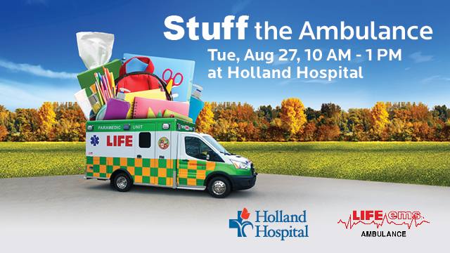 Stuff the Ambulance | Tue, Aug 27, 10 AM - 1 PM at Holland Hospital